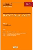 Trattato delle società - Tomo I  Società in generale - Temi generali e operazioni straordinarie - Società e nuove tecnologie - Società di persone