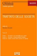 Trattato delle società - Tomo III - Società in accomandita per azioni - Società a responsabilità limitata - Istituti comuni alle Società di capitali