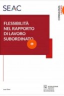 FLESSIBILITÀ NEL RAPPORTO DI LAVORO SUBORDINATO