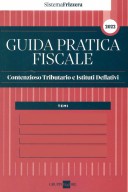 Guida pratica Contenzioso Tributario e Istituti Deflativi 