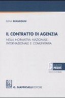 Il contratto di agenzia nella normativa nazionale, internazionale e comunitaria