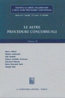 Trattato di diritto fallimentare. Le altre procedure concorsuali. Volume 4°