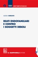 Reati endofamiliari e contro i soggetti deboli