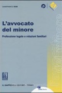 L'avvocato del minore. Professione legale e relazioni familiari 2015