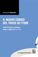 Il nuovo Codice del Terzo Settore 2017 Profili civilistici e tributari