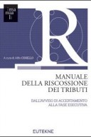 Manuale della Riscossione dei Tributi - Dall'avviso di Accertamento alla Fase Esecutiva 