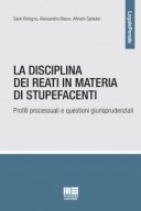 La disciplina dei reati in materia di stupefacenti