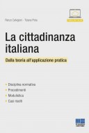 La cittadinanza italiana Dalla teoria all'applicazione pratica