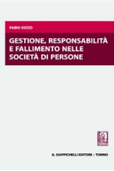 Gestione, responsabilità e fallimento nelle società di persone