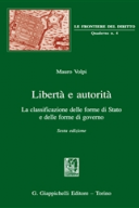 Libertà e autorità La classificazione delle forme dello Stato e delle forme di governo