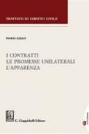 I contratti, le promesse unilaterali, l'apparenza Vol. 6