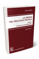 La prova nel processo penale - Vol 1. Struttura e procedimento