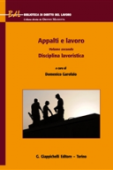 Appalti e lavoro Volume secondo. Disciplina lavoristica