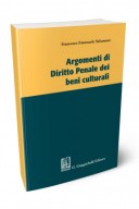 Argomenti di diritto penale dei beni culturali