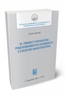  Il project financing Inquadramento giuridico e logiche manutentive