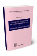 Il valore dell'informazione nella governance delle S.P.A. - vol. 1 Consiglio di amministrazione