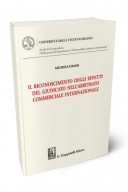 Il riconoscimento degli effetti del giudicato nell'arbitrato commerciale internazionale