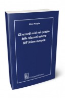 Gli accordi misti nel quadro delle relazioni esterne dell'Unione europea