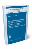 La funzione ripristinatoria nel diritto penale ambientale