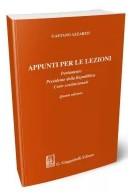 Appunti per le lezioni. Parlamento presidente della repubblica corte costituzionale