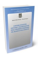 Contabilizzazione, gestione e valorizzazione degli strumenti finanziari nel bilancio delle banche