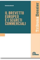 Il brevetto europeo e il segreti commerciali