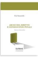 ABUSO DEL DIRITTO E CONSEGUENZE PENALI