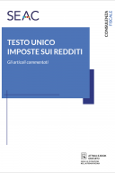 TESTO UNICO IMPOSTE SUI REDDITI.  Gli articoli commentati