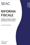 LA RIFORMA FISCALE - Tabelle di raccordo dei nuovi testi unici 2026