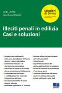 Illeciti penali in edilizia Casi e soluzion 2018