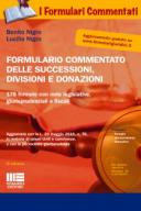 Formulario commentato delle successioni, divisioni e donazioni 2016