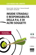 Insidie stradali e responsabilità della P.A. e di altri soggetti