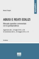 Abusi e reati edilizi Manuale operativo commentato con la giurisprudenza 2019