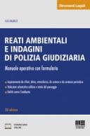 Reati ambientali e indagini di polizia giudiziaria 