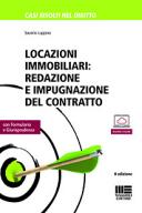 Locazioni immobiliari: redazione e impugnazione del contratto 2018