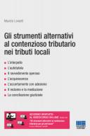 Gli strumenti alternativi al contenzioso tributario nei tributi locali 2018