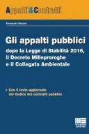 Gli appalti pubblici dopo la Legge di Stabilità 2016, il Decreto Milleproroghe e il Collegato Ambientale