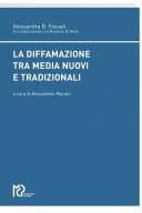 LA DIFFAMAZIONE TRA MEDIA NUOVI E TRADIZIONALI 2017