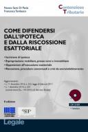 Come difendersi dall’ipoteca e dalla riscossione esattoriale 2017