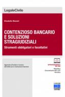 Contenzioso bancario e soluzioni stragiudiziali 2017